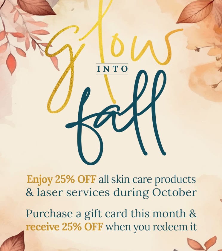 October Promotions - Glow Into Fall